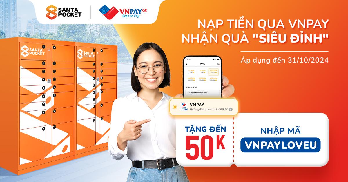 VNPAY 経由で SANTAPOCKET ウォレットにチャージすると最大 50,000 VND を獲得できます