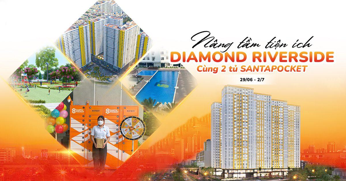 Diamond Riverside - Điểm đến thứ 11 của SantaPocket