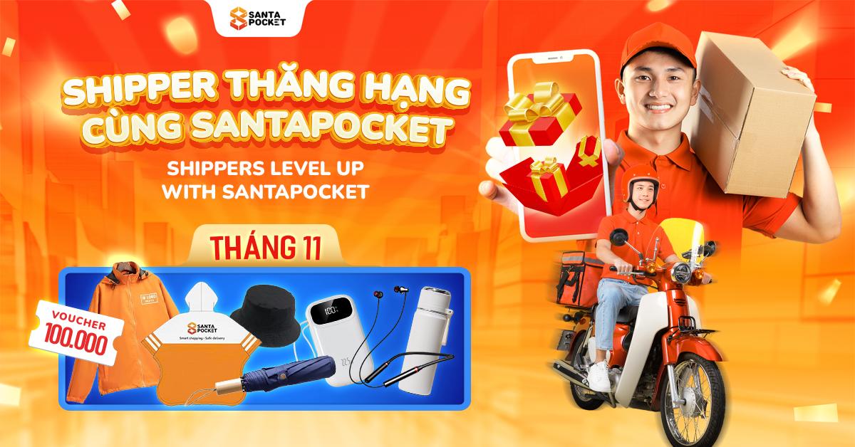 CHƯƠNG TRÌNH “SHIPPER THĂNG HẠNG” THÁNG 11 – SANTAPOCKET 2025