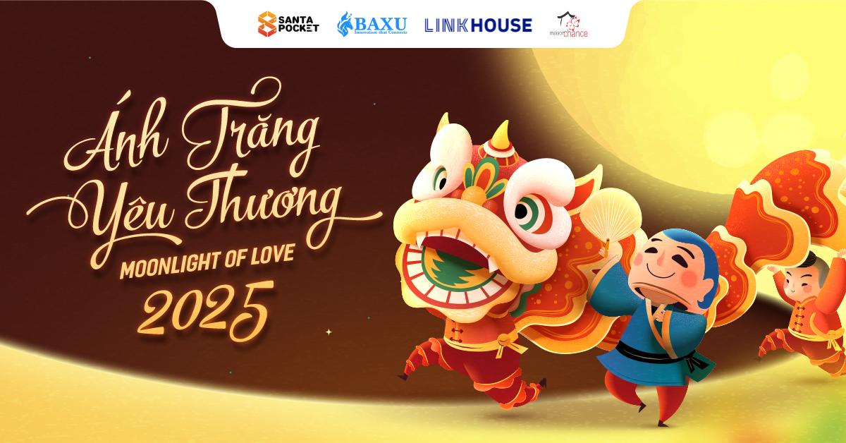 ÁNH TRĂNG YÊU THƯƠNG 2025: CÙNG NHÌN LẠI NHỮNG KHOẢNH KHẮC ẤM ÁP